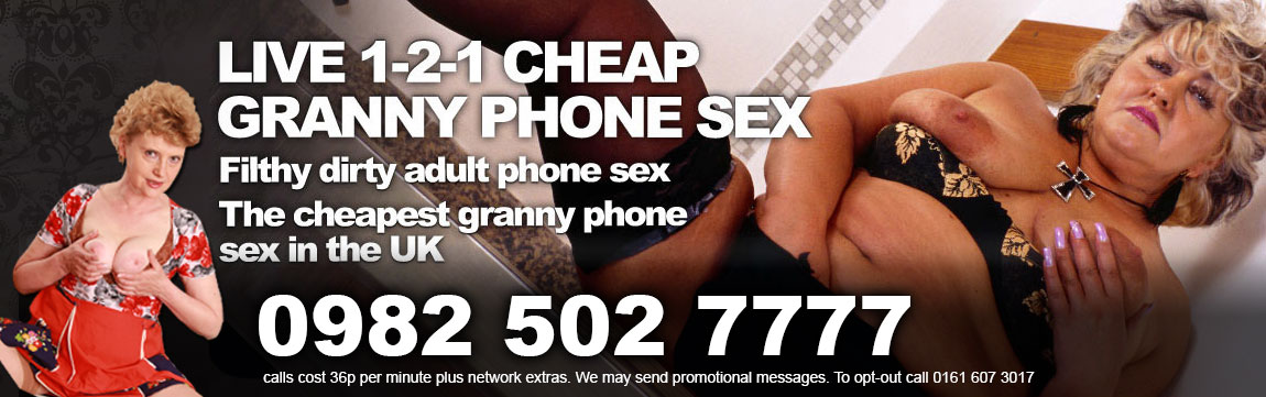 Cheap Granny Phone Sex